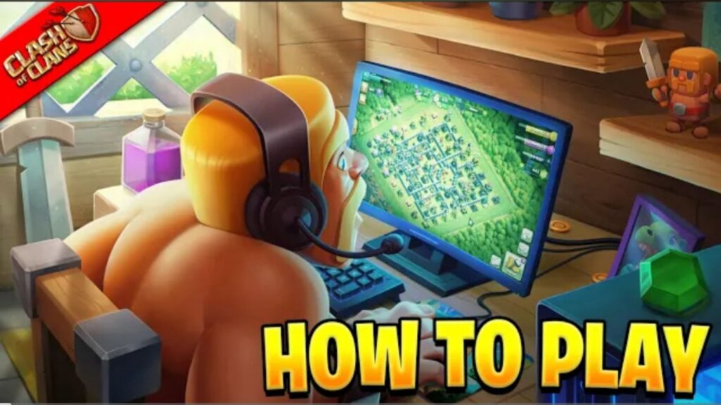 How to play Clash of Clans PC