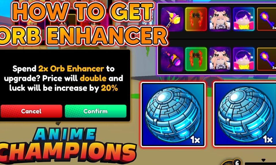 Anime Champions Simulator - How to Get Orb Enhancers