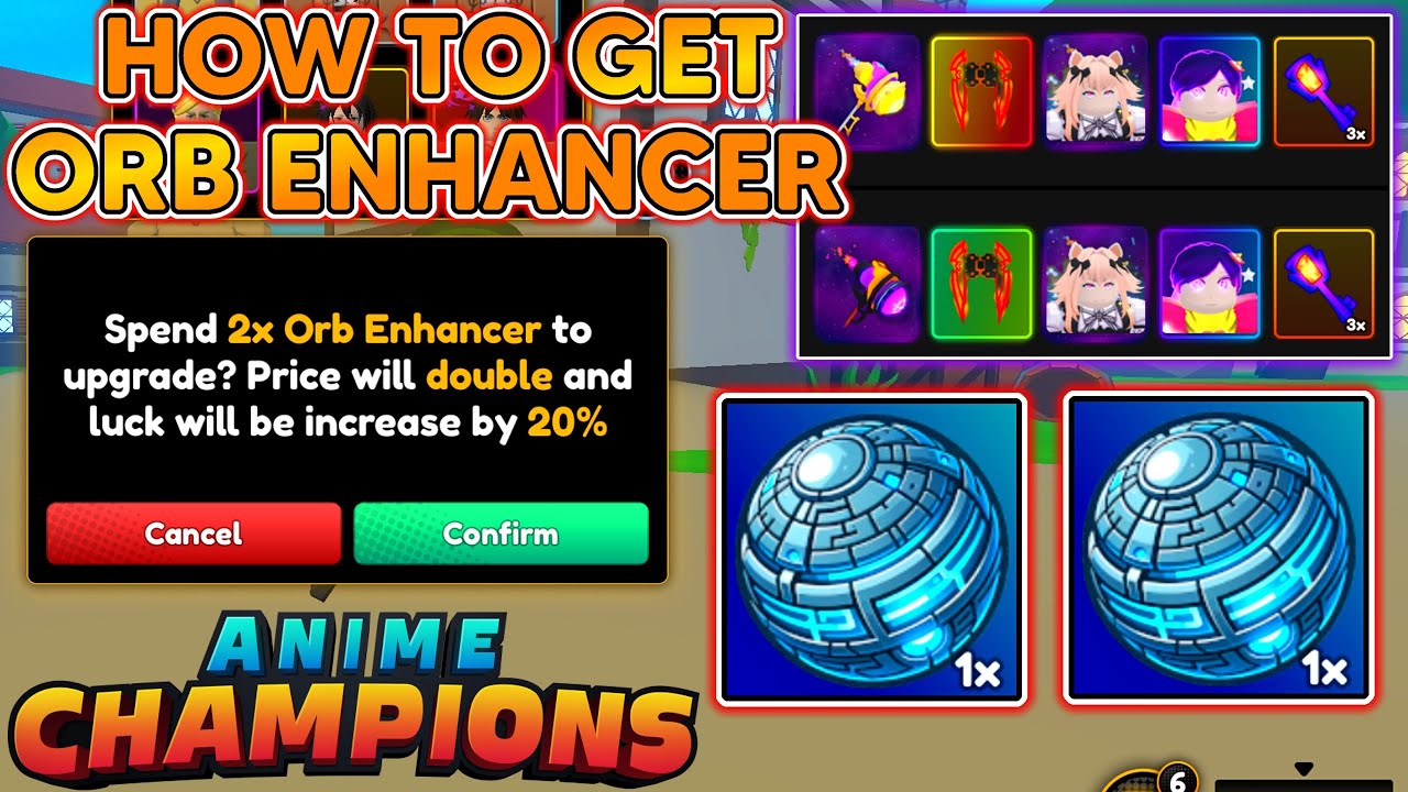 Anime Champions Simulator - How to Get Orb Enhancers